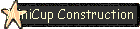 MiniCup Construction