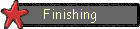 Finishing