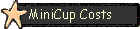 MiniCup Costs