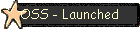 OSS - Launched